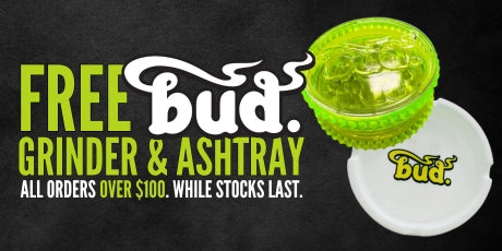 Free Bud Grinder & Ashtray Orders Over $100